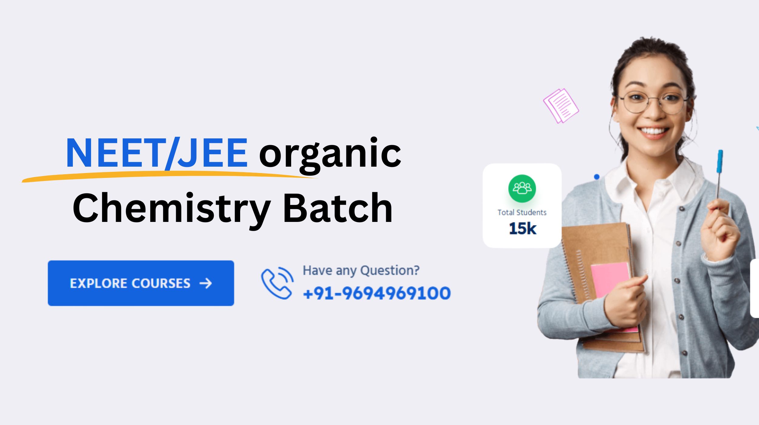 Organic Chemistry Batch for NEET/JEE